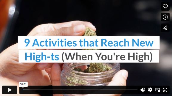 9 Activities that Reach New High-ts (When You’re High)