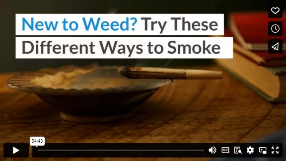 New to Weed? Try These Different Ways to Smoke